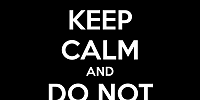 keep calm and do not screw it up